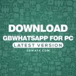 Download GBWhatsApp for PC